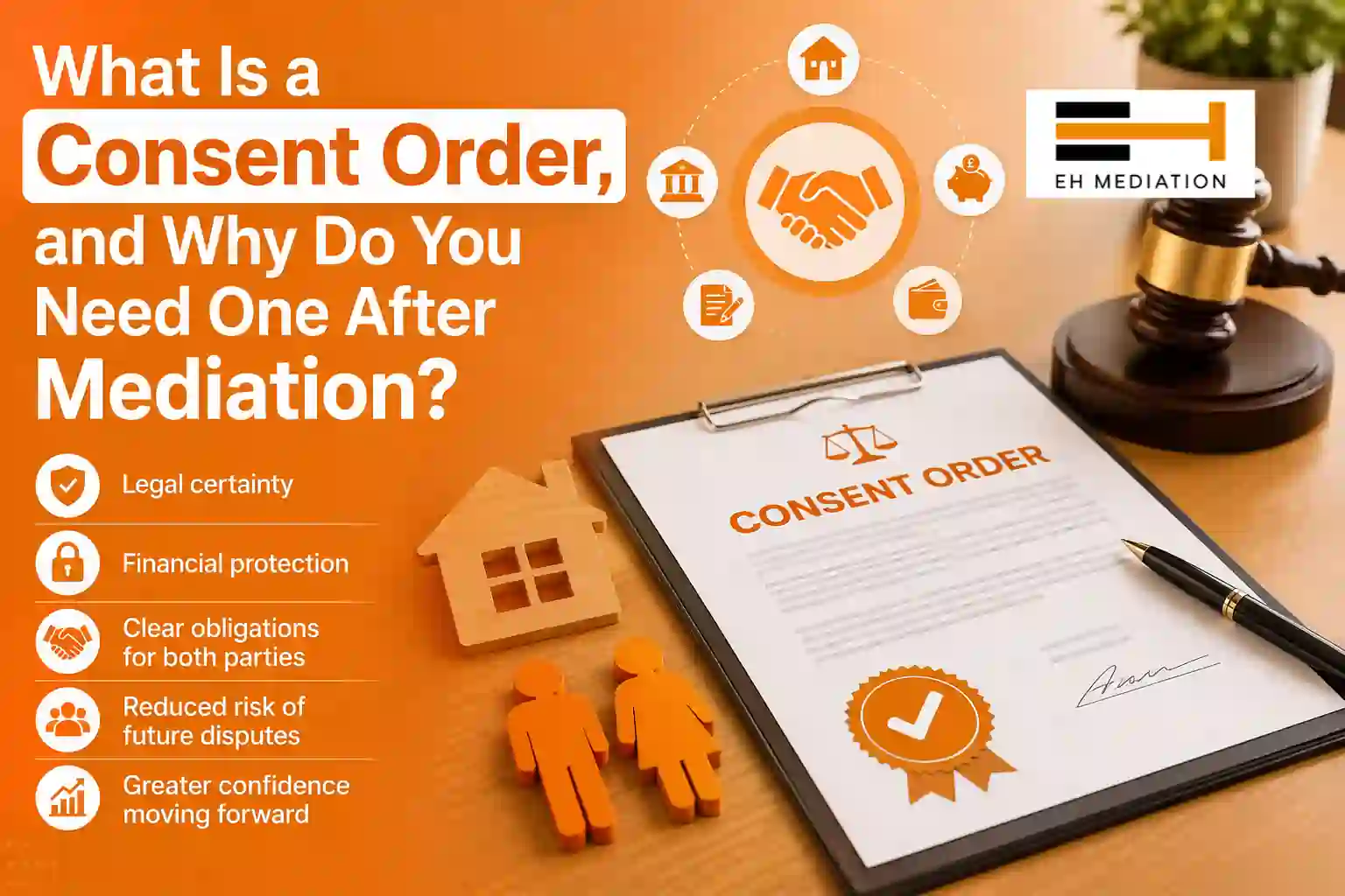 What Is a Consent Order, and Why Do You Need One After Mediation Exmouth?